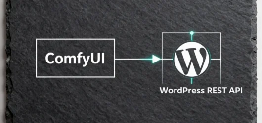 Bridging ComfyUI Workflows Directly into Headless WordPress Pipelines
